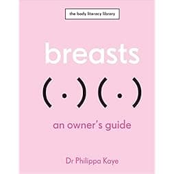 Breasts: An Owner's Guide (The Body Literacy Library) 