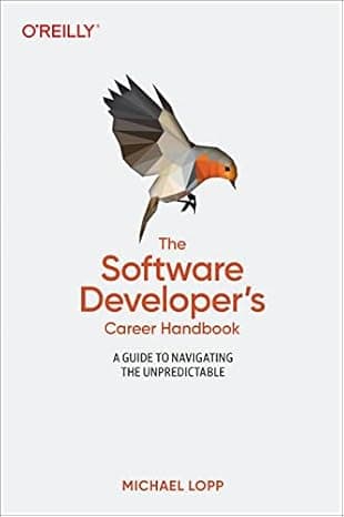 The Software Developer's Career Handbook: A Guide to Navigating the Unpredictable  cover