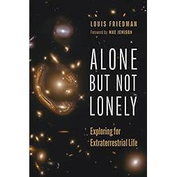 Alone but Not Lonely: Exploring for Extraterrestrial Life 