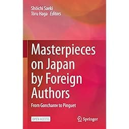 Masterpieces on Japan by Foreign Authors: From Goncharov to Pinguet 