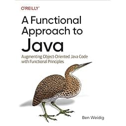 A Functional Approach to Java: Augmenting Object-Oriented Java Code with Functional Principles 