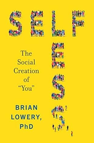 Selfless: The Social Creation of “You”  cover