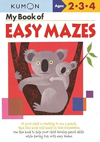 My Book of Easy Mazes Ages 2-4 (Kumon Workbooks)  cover