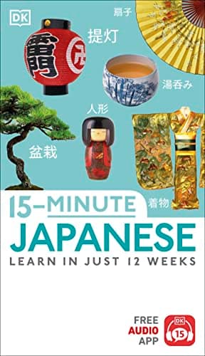 15-Minute Japanese (DK 15-Minute Lanaguge Learning) 