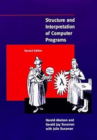 Structure and Interpretation of Computer Programs - 2nd Edition (MIT Electrical Engineering and Computer Science)  cover