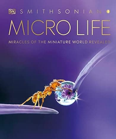 Micro Life: Miracles of the Miniature World Revealed (DK Secret World Encyclopedias)  cover
