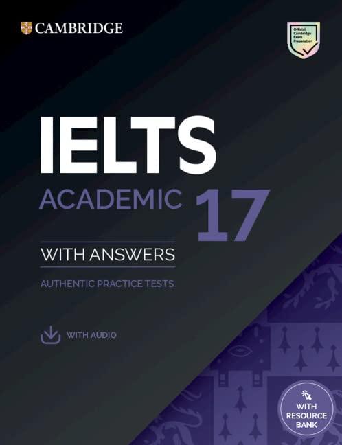 IELTS 17 Academic Student's Book with Answers with Audio with Resource Bank (IELTS Practice Tests) 