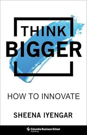 Think Bigger: How to Innovate  cover