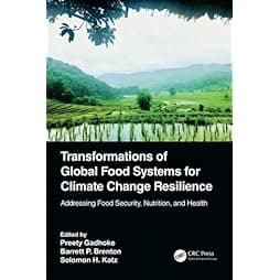 Transformations of Global Food Systems for Climate Change Resilience 