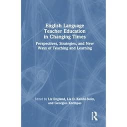 English Language Teacher Education in Changing Times