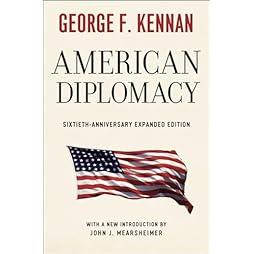 American Diplomacy: Sixtieth-Anniversary Expanded Edition (Walgreen Foundation Lectures) 
