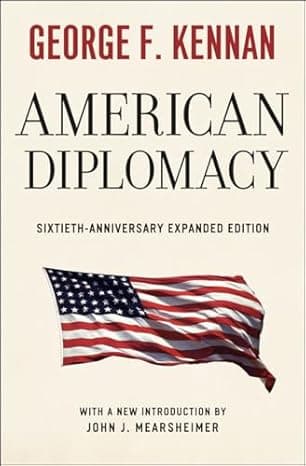 American Diplomacy: Sixtieth-Anniversary Expanded Edition (Walgreen Foundation Lectures)  cover
