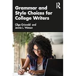 Grammar and Style Choices for College Writers 1st Edition