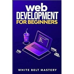 Web Development for beginners: Learn HTML/CSS/Javascript step by step with this Coding Guide, Programming Guide for beginners, Website development 