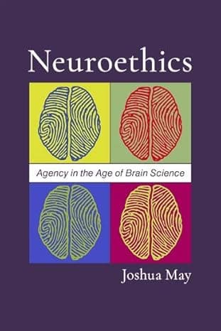 Neuroethics: Agency in the Age of Brain Science cover
