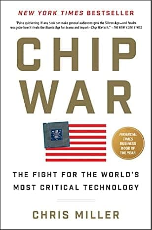 Chip War: The Fight for the World's Most Critical Technology  cover
