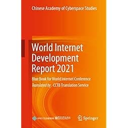 World Internet Development Report 2021: Blue Book for World Internet Conference 
