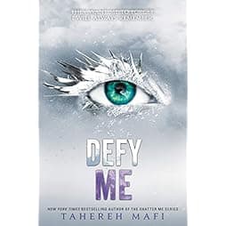 Defy Me (Shatter Me, 5) 