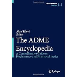 The ADME Encyclopedia: A Comprehensive Guide on Biopharmacy and Pharmacokinetics 