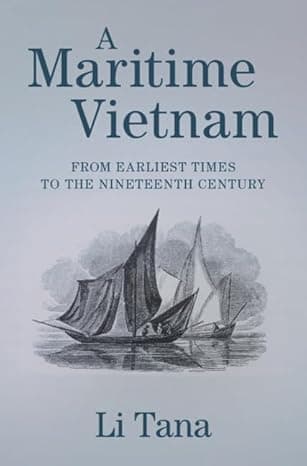 A Maritime Vietnam: From Earliest Times to the Nineteenth Century  cover