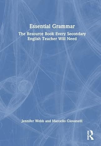 Essential Grammar: The Resource Book Every Secondary English Teacher Will Need  cover