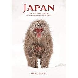 Japan: The Natural History of an Asian Archipelago (Wildlife Explorer Guides) 