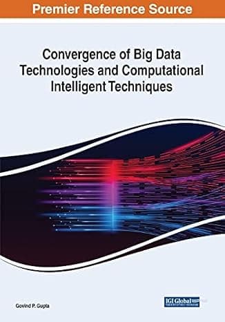 Convergence of Big Data Technologies and Computational Intelligent Techniques cover