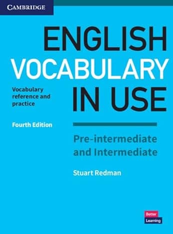 English Vocabulary in Use Pre-intermediate and Intermediate Book with Answers: Vocabulary Reference and Practice 4th Edition cover