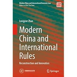 Modern China and International Rules: Reconstruction and Innovation (Modern China and International Economic Law) 