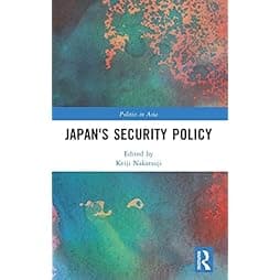 Japan's Security Policy (Politics in Asia) 