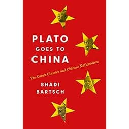 Plato Goes to China: The Greek Classics and Chinese Nationalism 
