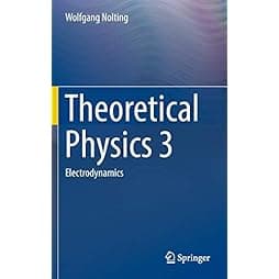 Theoretical Physics 3: Electrodynamics 