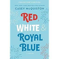 Red, White & Royal Blue: Collector's Edition: A Novel 