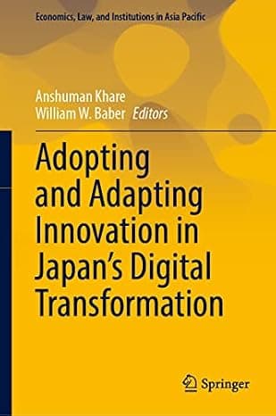 Adopting and Adapting Innovation in Japan's Digital Transformation (Economics, Law, and Institutions in Asia Pacific)  cover