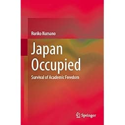 Japan Occupied: Survival of Academic Freedom 