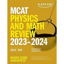 MCAT Physics and Math Review 2023-2024: Online + Book (Kaplan Test Prep)