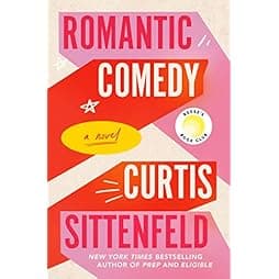 Romantic Comedy (Reese's Book Club): A Novel