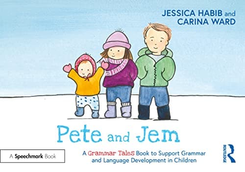 Pete and Jem: A Grammar Tales Book to Support Grammar and Language Development in Children: A Grammar Tales Book to Support Grammar and Language Development in Children  cover