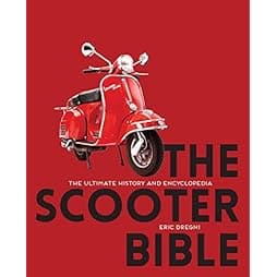 The Scooter Bible: The Ultimate History and Encyclopedia 