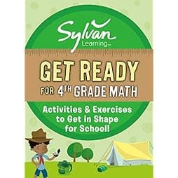 Get Ready for 4th Grade Math: Activities & Exercises to Get in Shape for School! (Sylvan Summer Smart Workbooks) 