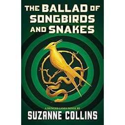 The Ballad of Songbirds and Snakes (A Hunger Games Novel) (The Hunger Games) 