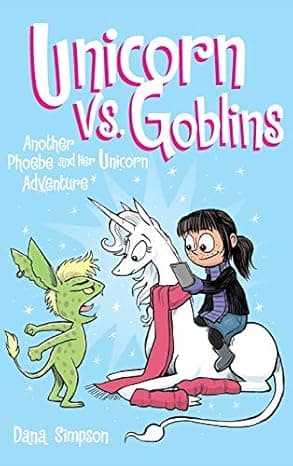 Unicorn vs. Goblins: Another Phoebe and Her Unicorn Adventure  cover