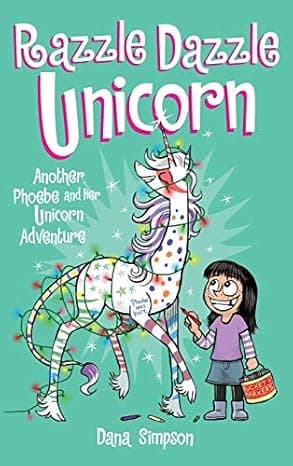 Razzle Dazzle Unicorn: Another Phoebe and Her Unicorn Adventure  cover