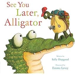 See You Later, Alligator 