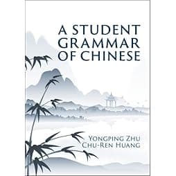 A Student Grammar of Chinese 