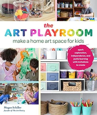 The Art Playroom: Make a home art space for kids; Spark exploration, independence, and joyful learning with invitations to create  cover