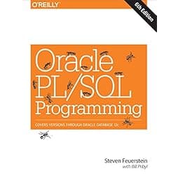 Oracle PL/SQL Programming: Covers Versions Through Oracle Database 12c 