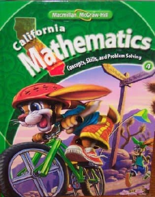 California Mathematics Grade 4 (Student Edition: Concepts, Skills, and Problem Solving) Hardcover – January 1, 2009 cover