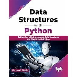 Data Structures with Python: Get familiar with the common Data Structures and Algorithms in Python (English Edition)