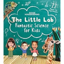 Good Housekeeping The Little Lab: Fantastic Science for Kids 